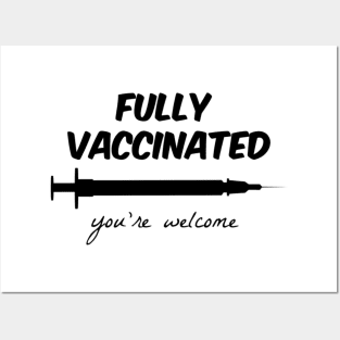 Fully vaccinated Posters and Art